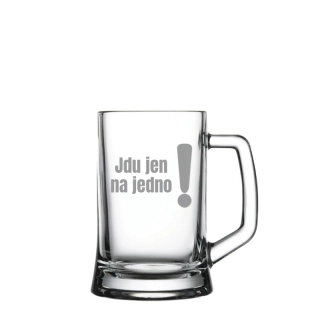 Půllitr “Jdu jen na jedno”